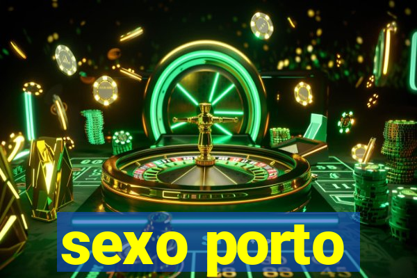 sexo porto